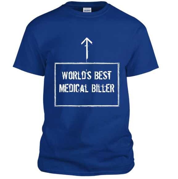 World's Best Medical Biller T-Shirt